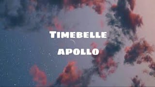 timebelle- apollo (slowed reverb lyrics)