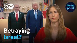 Trump vs. Netanyahu: Is the US betraying Israel for a deal with Iran? | To the point