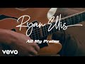 Ryan Ellis - All My Praise ((Live) [Acoustic Video])