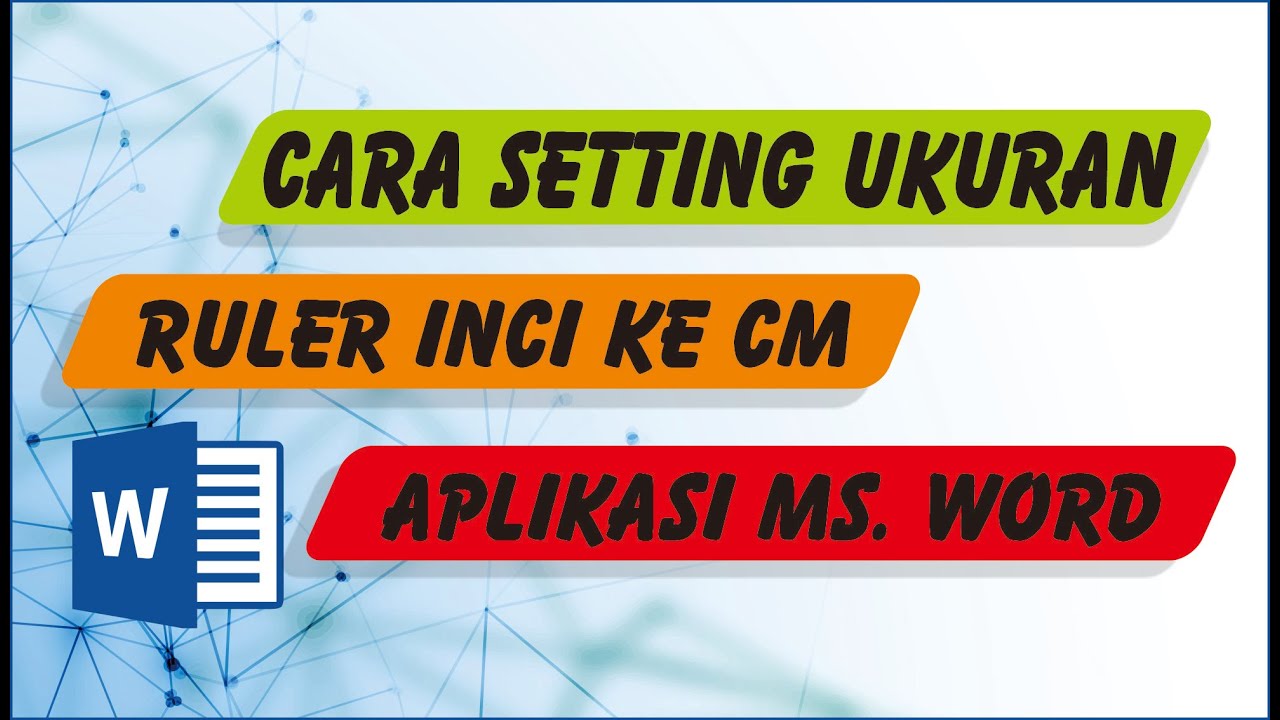 Cara Setting Ukuran Lembar Kerja Dari Inci Ke Cm Di Microsoft Word Youtube