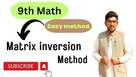 Matrix inversion method - 9th math exercise 1.6 - Solve equation by matrix inversion method