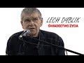 Lech Dyblik - Świadectwo życia