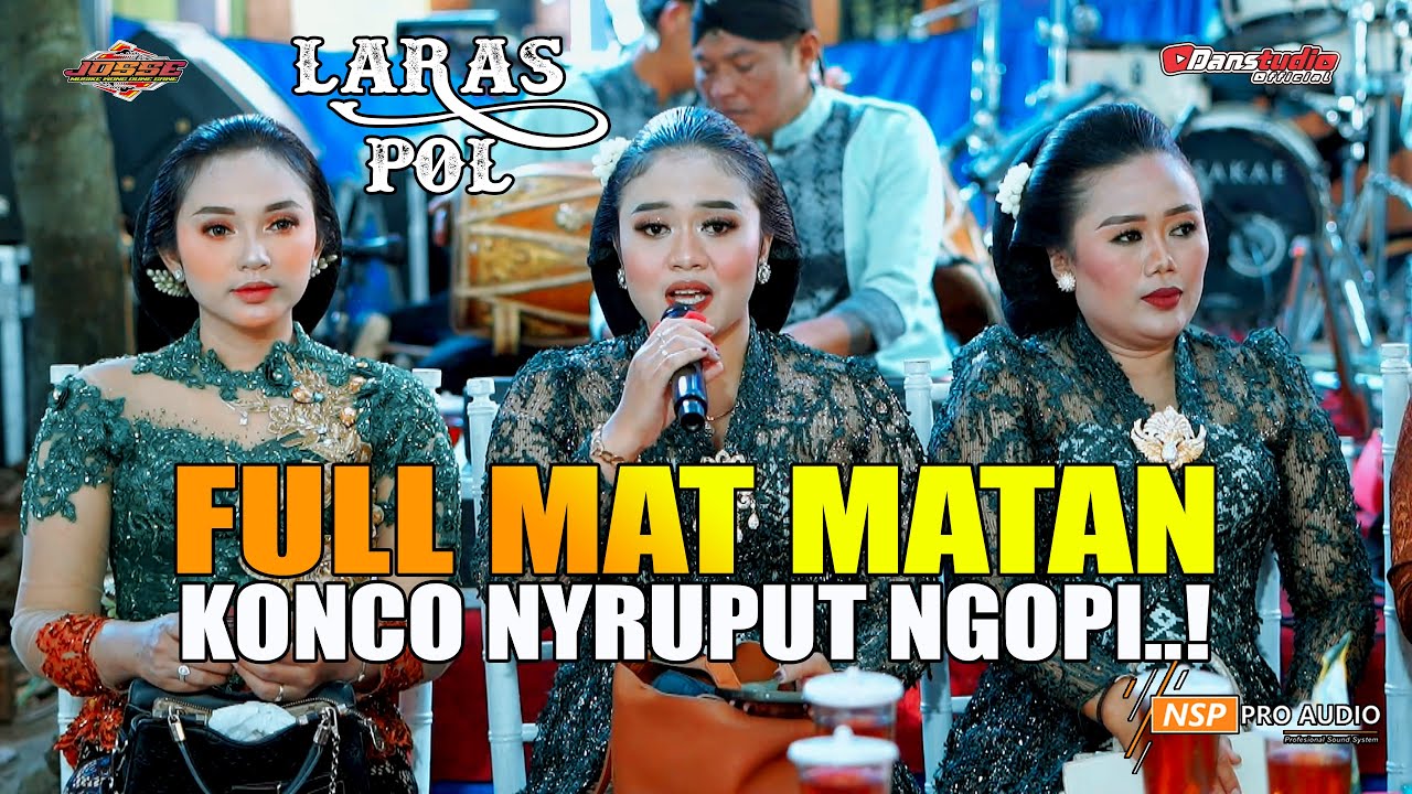FULL MAT MATAN KONCO NGOPI ..!! JOSSE MUSIC - NSP AUDIO - DanstudioHD