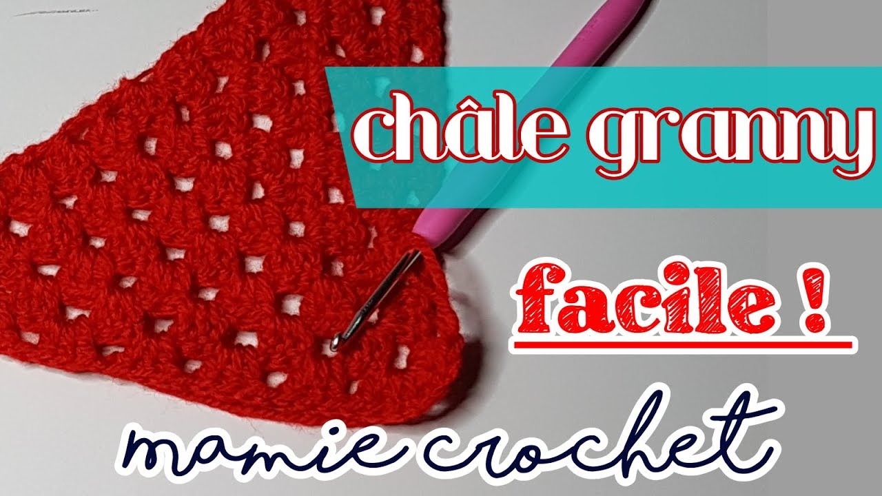 Comment faire le châle le plus simple point granny au crochet très