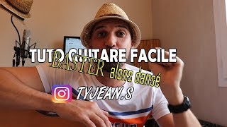 Video thumbnail of "Tuto guitare BASTER alons dansé"