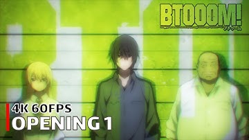 Btooom! - Opening 1 [4K 60FPS | Creditless | CC]