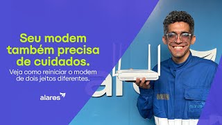 Como reiniciar o Modem e melhorar sua conexão | Alares Internet Como reiniciar o Modem e melhorar sua conexão | Alares Internet