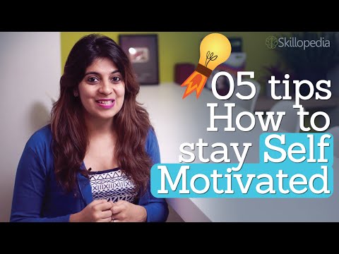 Video: How To Develop The Skill Of Self-motivation