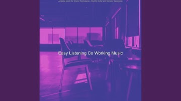 Elegant Moods for Co-Working Spaces