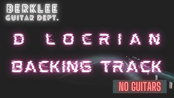 D Locrian (Rock/Metal) [No Guitar Mix] - Guitar Backing Track by David Fiuczynski