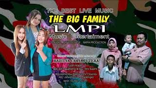 THE BIG FAMILY MUSIC LMPI / Live Ds. Cibentar 15 Mei 2023