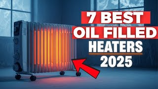 7 Best Oil Filled Radiator Heaters In 2025 (No BS Review)