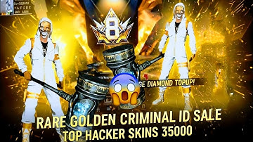 RARE GOLDEN CRIMINAL ID SALE HACKERS SKIN 35000 🔥 | Free Fire Rare Collection ID
