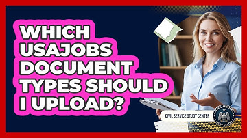 Which USAJOBS Document Types Should I Upload?