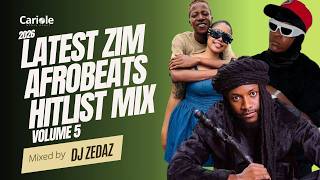 Latest Zim AfroBeats Hitlist 2026 Mix (Vol 5) | ft Hulengende, Madedido, Mai Tanaka, Skido,DJ Tamuka
