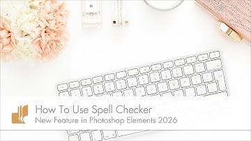 How To Use Spell Checker in Photoshop Elements