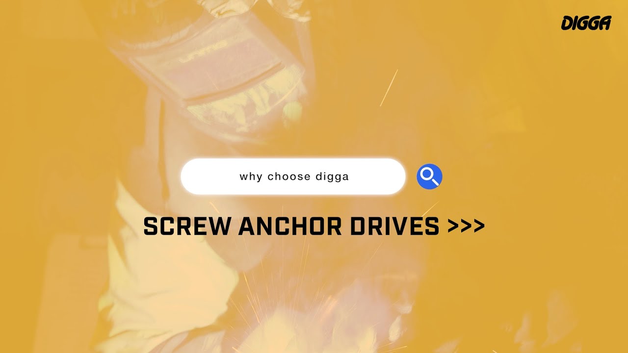 Why Choose Digga - Screw Anchor Drives