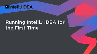 Running IntelliJ IDEA for the First Time | Intellij Idea Setup and config
