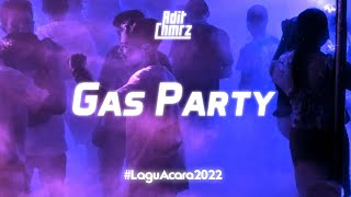 DJ GAS PARTY | ADIT KOMAREZ
