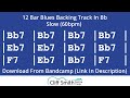 Bb  slow 12 bar blues backing track 60bpm