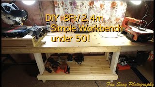 DIY: Super Easy 8Ft 2.4meter workbench under 50!