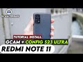 TERBARU ‼️ TUTORIAL CARA PASANG GCAM DAN CONFIG REDMI NOTE 11 | Google Camera Redmi Note 11