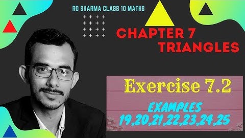 Exercise 7.2 Examples 19 to 25 | Chapter 7 Triangles rd sharma class 10 maths | ch 7 rd class 10