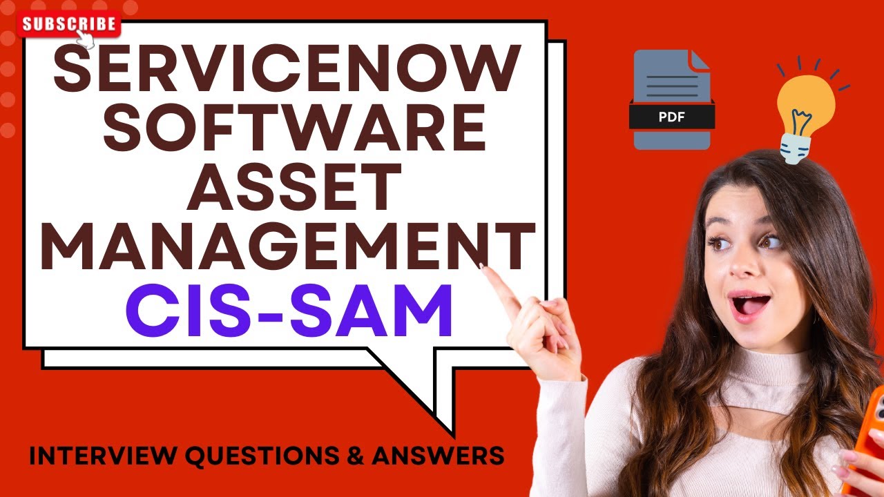 Interview Questions : ServiceNow (CIS-SAM) - ServiceNow Software Asset Management Interview -Part#27