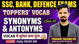 Synonyms & Antonyms.....📚 18 ft. Prashant Sir | Toppers Vocab Batch | For SSC, Bank, Defence Exams