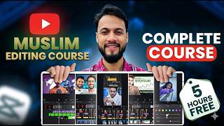 Phone Se Video Editing Full Course FREE — Muslim Beginners Ke Liye | Zero Se Professional (Hindi)