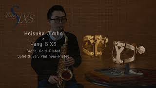 Keisuke JIMBO plays Yany SIXS Ligature – Brass, Gold-Plated vs