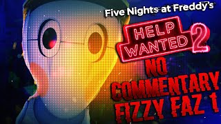 Five Nights At Freddys Help Wanted 2 Vr Horror Gameplay - Fizzy Faz Night 1 No Commentary