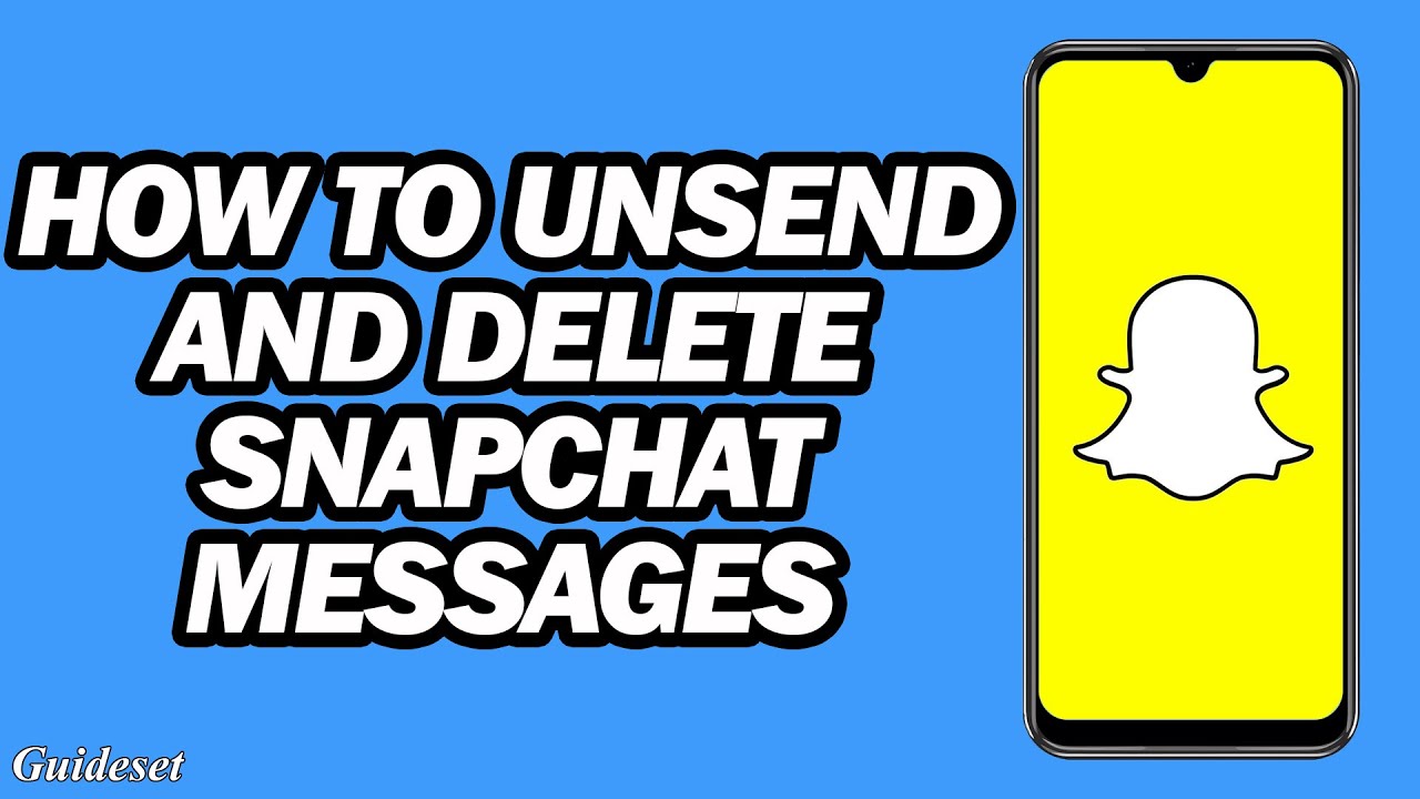 How to Unsend and Delete Snapchat Messages Fast and Easy YouTube