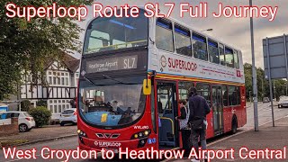 Superloop Route SL7 Full Journey: West Croydon to Heathrow Airport Central