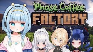 we're sorry... we'll make some coffee...〖MINECRAFT: PHASE COFFEE FACTORY〗EP 3 🌠
