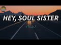 Train - HEY, SOUL SISTER (lyrics)