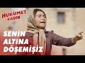 Hükümet Kadın | Senin Altına Döşemişiz