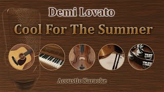 Cool For The Summer - Demi Lovato (Acoustic Karaoke)