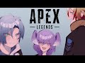 【APEX】 JUST APEX w/@SelenTatsuki & @RegisAltare