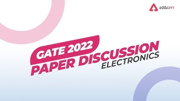 GATE 2022 | Electronics Engineering | Paper Discussion