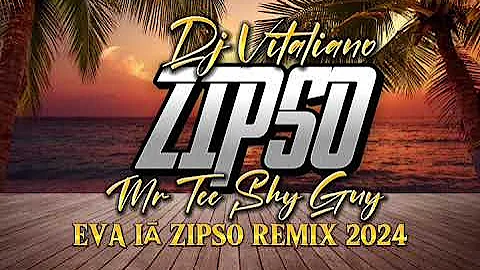 DJ VITALIANO X Zipso ft. Mr Tee & Shy Guy - Eva Iā Zipso REMIX 2024