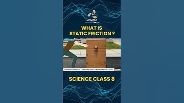 What is Static Friction? | Friction | Physics | Class 8 | CBSE | NCERT | AASOKA