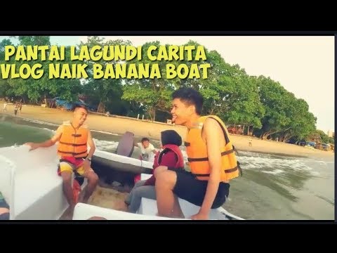 PANTAI LAGUNDI CARITA NAIK BANANA BOAT | MASAK KAMPUNG ...