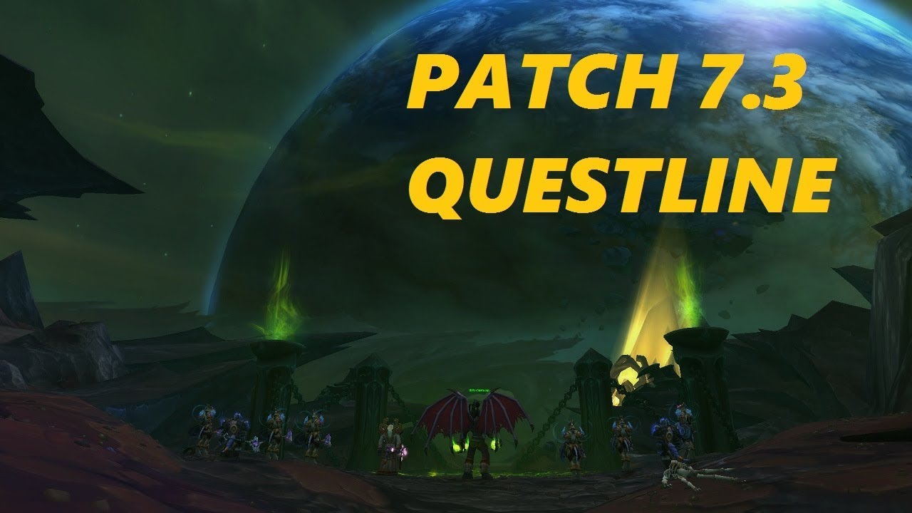 Patch 7.3 Questline Shadows of Argus - World of Warcraft Legion