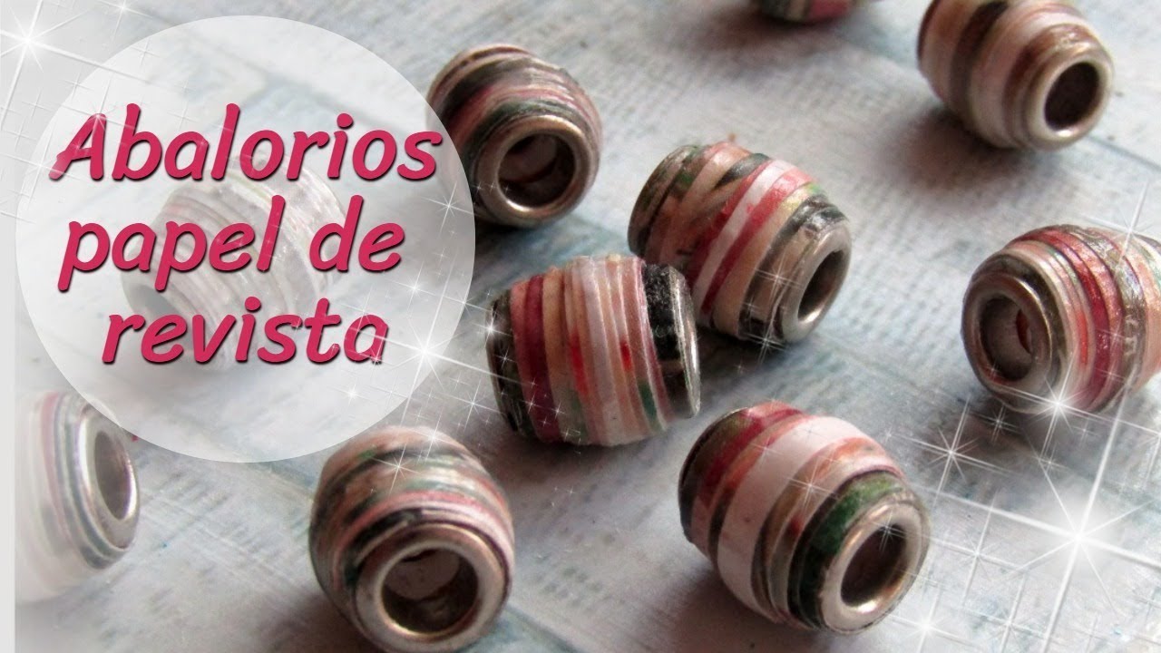 ABALORIOS DE PAPEL DE REVISTA | paso a paso
