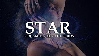 "STAR" (Official Music Video) ~ Skullz, ODJ, & Shottie Screw ~