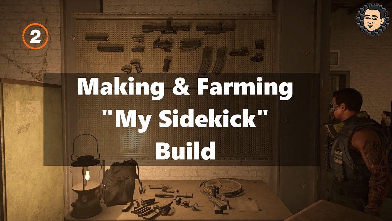The Division 2 (TU6) Making / Farming "My Sidekick" Build | !discord ...
