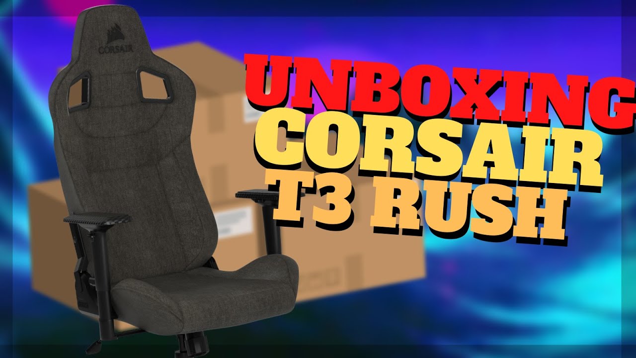 TEST] Fauteuil Corsair T3 Rush