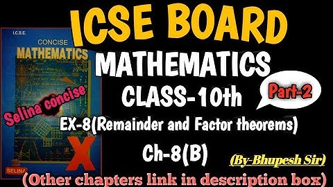 Remainder & Factor Theorem || Ex-8(B) || Part-2 || Cl-10th || ICSE || SELINA CONCISE@Problems Beater