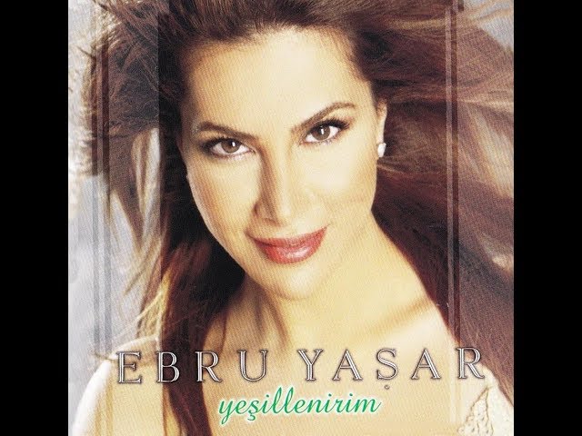 EBRU YASAR - Sen affetsen ben affetmem